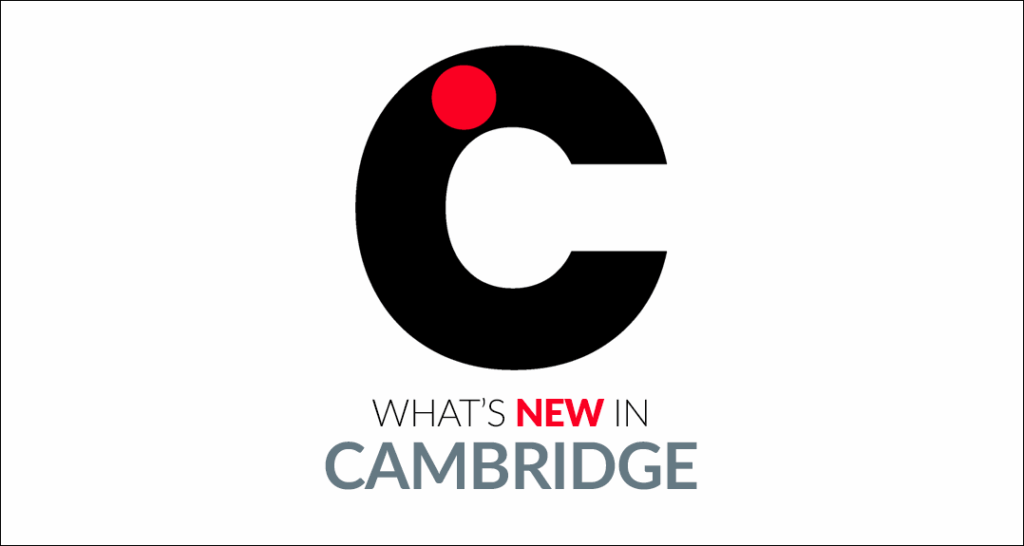 What's New in Cambridge